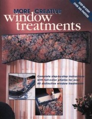 More Creative Window Treatments : Complete Step-by-Step Instructions with…