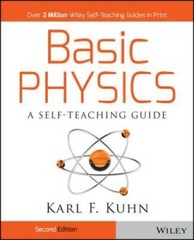 Basic Physics: A Self-Teaching Guide – Paperback By Karl F. Kuhn – GOOD