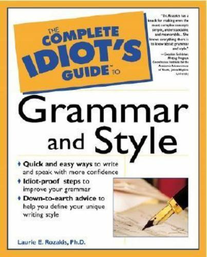 Complete Idiot&rsquo;s Guide to Grammar and Style by Rabbi Benjamin Blech and Laurie R