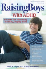 Raising Boys with ADHD: Secrets for Parenting Healthy, Happy Sons – VERY GOOD