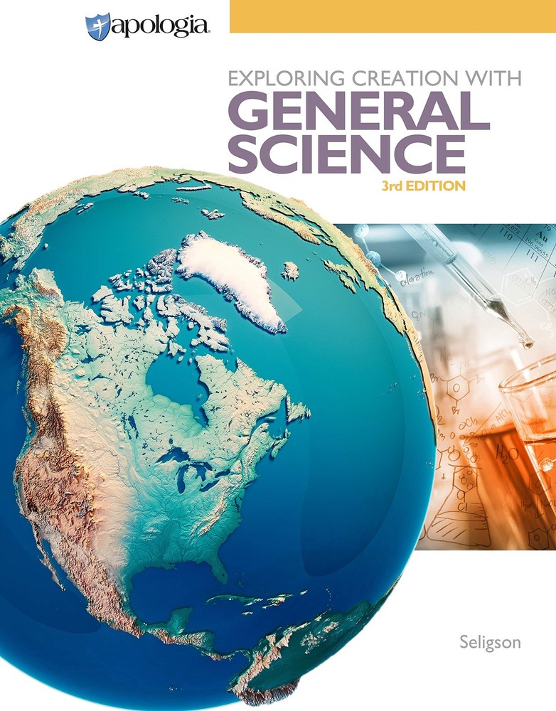 Exploring Creation with General Science Textbook by Sherri Seligson