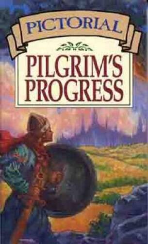 Pictorial Pilgrim&rsquo;s Progress – Paperback By John Bunyan – GOOD