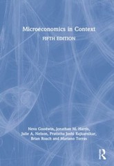 Microeconomics in Context, Hardcover by Goodwin, Neva; Harris, Jonathan M.; N…