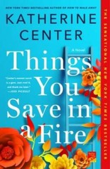 Things You Save in a Fire: A Novel – Paperback By Center, Katherine – GOOD