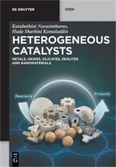 Heterogeneous Catalysts: Metals, Oxides, Silicates, Zeolites and Nanomaterials (