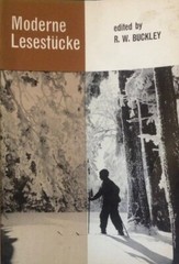 moderne lesestücke – richard woods buckley – university london press 1968