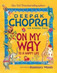 On My Way To A Happy Life – hardcover Deepak Chopra|Kristina Tracy