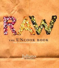 Raw: The Uncook Book: New Vegetarian Food for Life – Hardcover – GOOD
