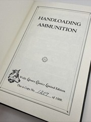 « Handloading Ammunition » by Mattern, Wolfe Classics Hand-Numbered Edition HC 22k