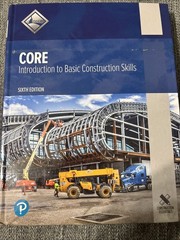 Core : Introduction to Basic Construction Skills by NCCER (2021, hardcover)