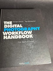 The Digital Photography Workflow Handbook by Gulbins & Steinmueller, Rocky Nook