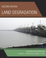 Land Degradation: Creation and Destruction by Johnson, Douglas L.