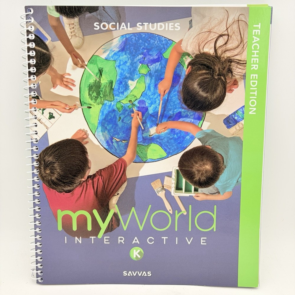 Savvas Kindergarten myWorld Interactive Social Studies Teacher Edition EUC