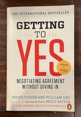 Getting to Yes : Negotiating Agreement Without Giving In by Bruce Patton, W. Ury