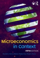 Microeconomics in Context by Goodwin