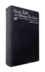 Quiet Talks on Following The Christ – S.D. Gordon, 1913 hc, Fleming H. Revell Co