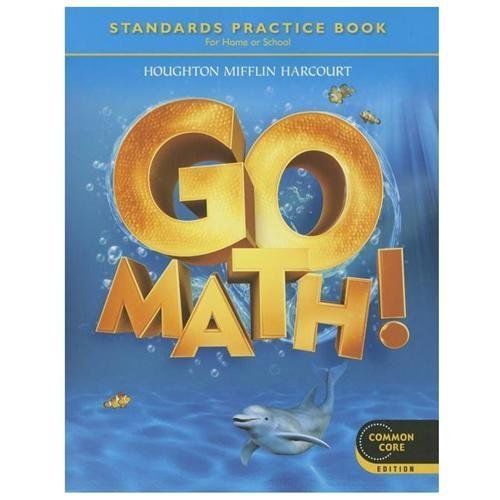 Go Math! Grade K: Standards Practice Book, Common Core Stu – New!!