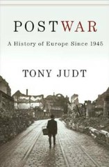 Postwar: A History of Europe Since 1945 – Hardcover By Judt, Tony – GOOD