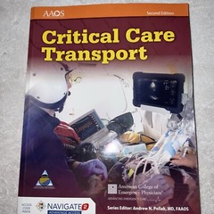 Critical Care Transport by American Academy of Orthopaedic Surgeons (AAOS) Staff