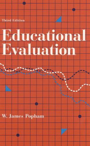 Educational Evaluation (3rd Edition) by W. James Popham