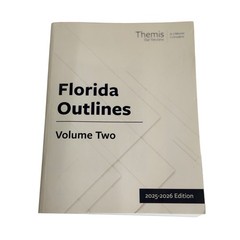 Themis Florida Outlines Volume Two 2025-2026 Edition Bar Review Law Book