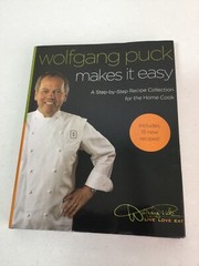 WOLFGANG PUCK Book “Makes It Easy”. 332 Pages. Hardcover. Inscribed. Never Used.