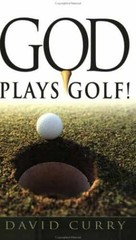 God Plays Golf – Paperback, by Curry David – Very Good
