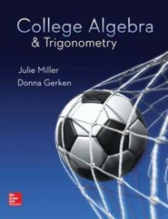 College Algebra & Trigonometry by Julie Miller: Used