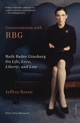 Conversations with RBG: Ruth Bader Ginsburg on Life, Love, Libe – VERY GOOD