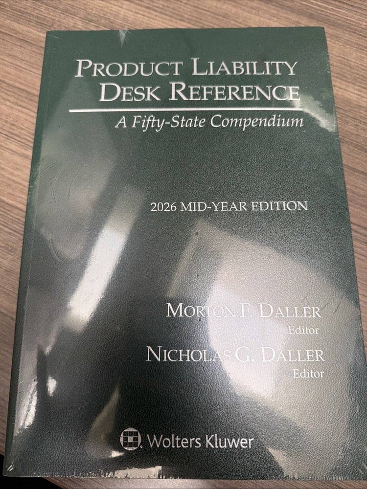 Product Liability Desk Reference A 50 State Compendium 2026 Mid-Year Edition