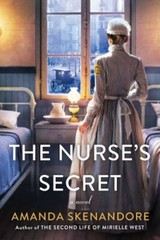 The Nurse&rsquo;s Secret: A Thrilling Historical Novel of the Dark Side of Gilded…