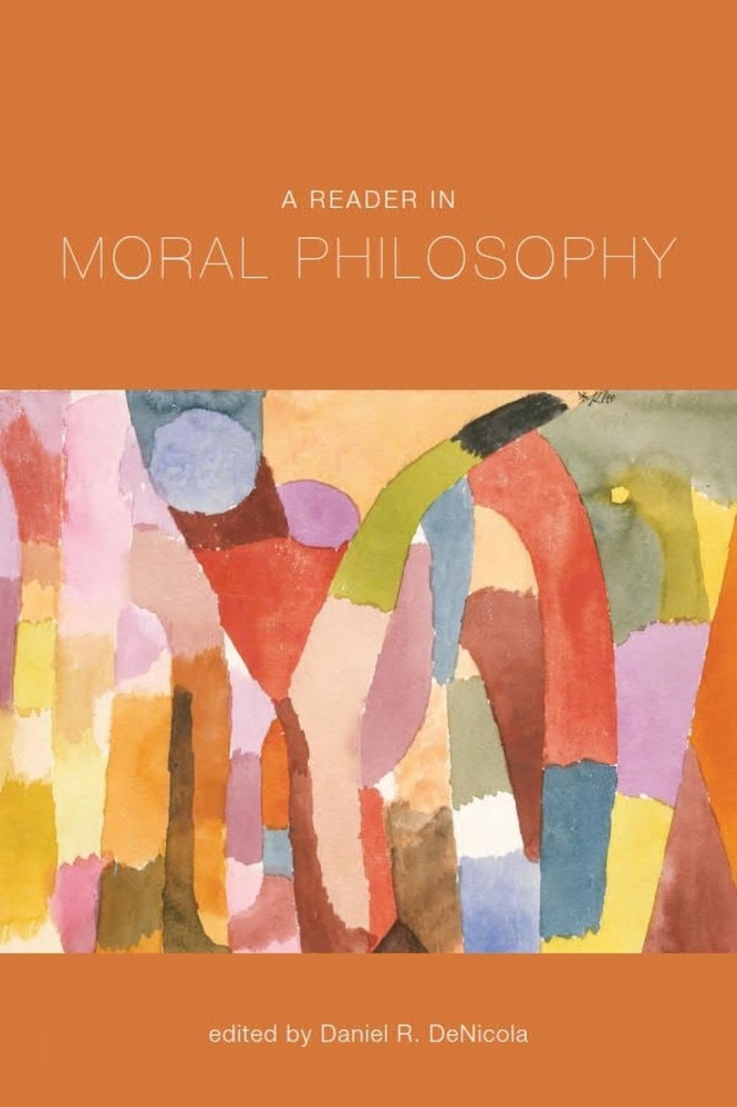 A Reader in Moral Philosophy by Daniel R. DeNicola Paperback Book
