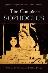 The Complete Sophocles: Volume II: Electra and Other Plays (Greek Tragedy in…