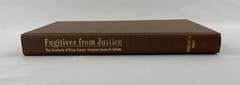Fugitives from Justice : The Notebook of Texas Ranger Sergeant James B. Gillett