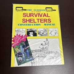 The Ultimate Do it Yourself Survival Shelters Construction Manual, 1994 PB