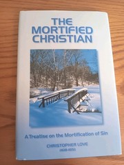 The Mortified Christian By Christopher Love Soli Deo Gloria Like New