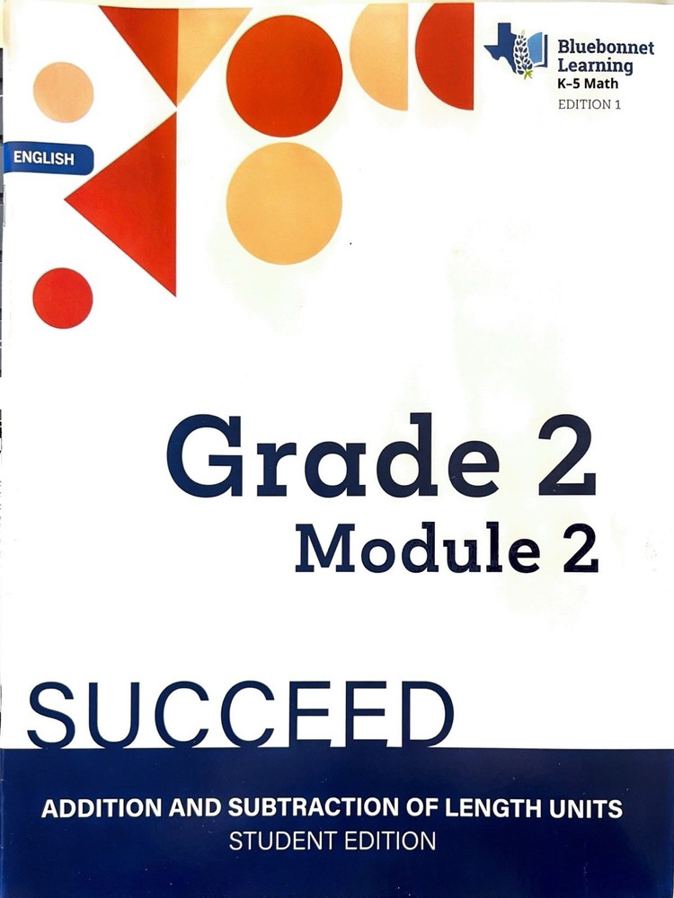 K-5 Math/ Grade 2 Module 2 / Succeed Student Edition