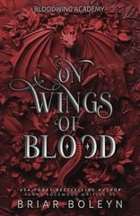 On Wings Of Blood Briar Boleyn Bloodwing Academy Paperback Brand New Fast Ship
