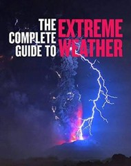 The Complete Guide to Extreme Weather – Tankobon Hardcover – GOOD