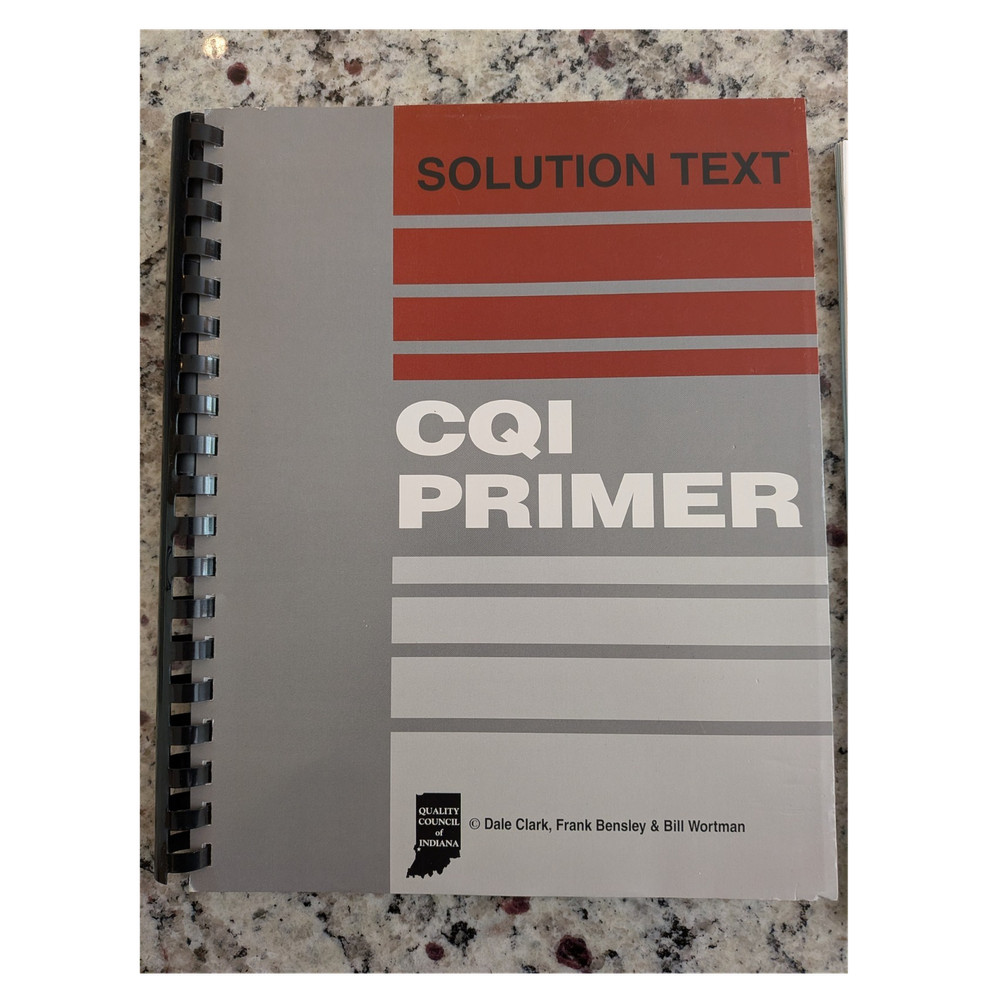 CQI Primer Solution Text Ring/Wire Bound 2006 Dale Clark Bensley Wortman