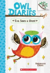 Eva Sees a Ghost: A Branches Book; Owl Diaries #- paperback, Elliott, 0545787831