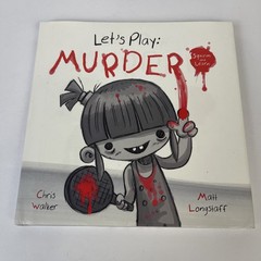 Lets Play Murder Signed Kickstarter Hardback Book Squirm And Learn 97/500 Rare