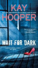 Wait for Dark; Bishop/Special Crimes Unit – paperback, 0515156043, Kay Hooper