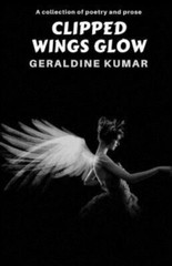 Clipped Wings Glow by Kumar, Geraldine, Like New Used, Free shipping in the US