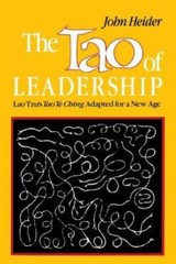 The Tao of Leadership: Lao Tzu&rsquo;s Tao Te Ching Adapted for a New Age – GOOD