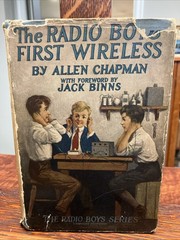 The Radio Boys First Wireless Allen Chapman April 1922 W/DJ