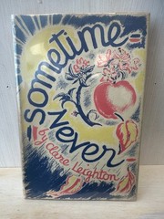Clare Leighton / Sometime Never Drawings by the author 1st Edition 1939