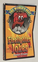 RARE SIGNED World&rsquo;s Best or Worst Firefighter Jokes James R. Evans FIRST EDITION