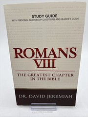 DR. DAVID JEREMIAH STUDY GUIDE ROMANS VIII THE GREATEST CHAPTER IN THE BIBLE